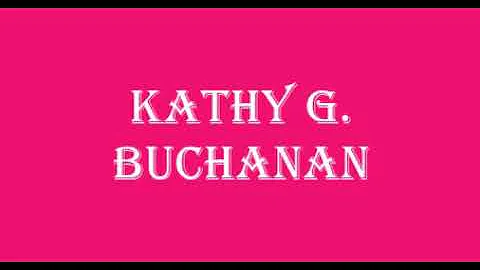 Kathy G  Buchanan