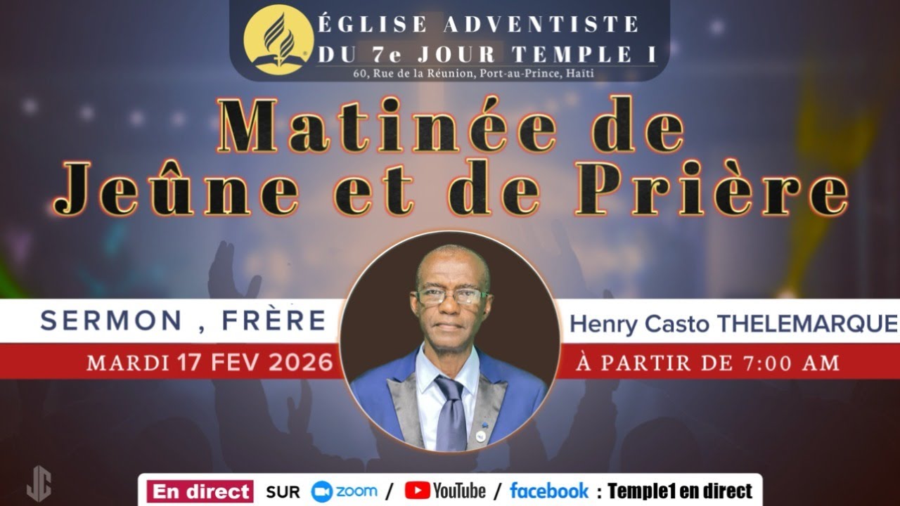 Matinée De Jeûne et de prière | Mardi 17 Février 2026 Sermon | Fr Henry C. THÉLEMARQUE |