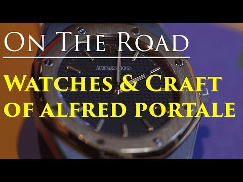 On The Road: The Watches and Craft of Alfred Portale