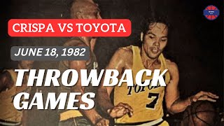 CRISPA vs TOYOTA | June 18, 1982 | Full Game | PBA Throwback