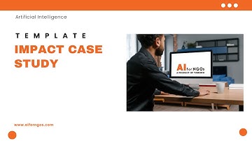 Impact Case Study: Craft Impactful NGO Case Studies with AI | Share Your Success Stories