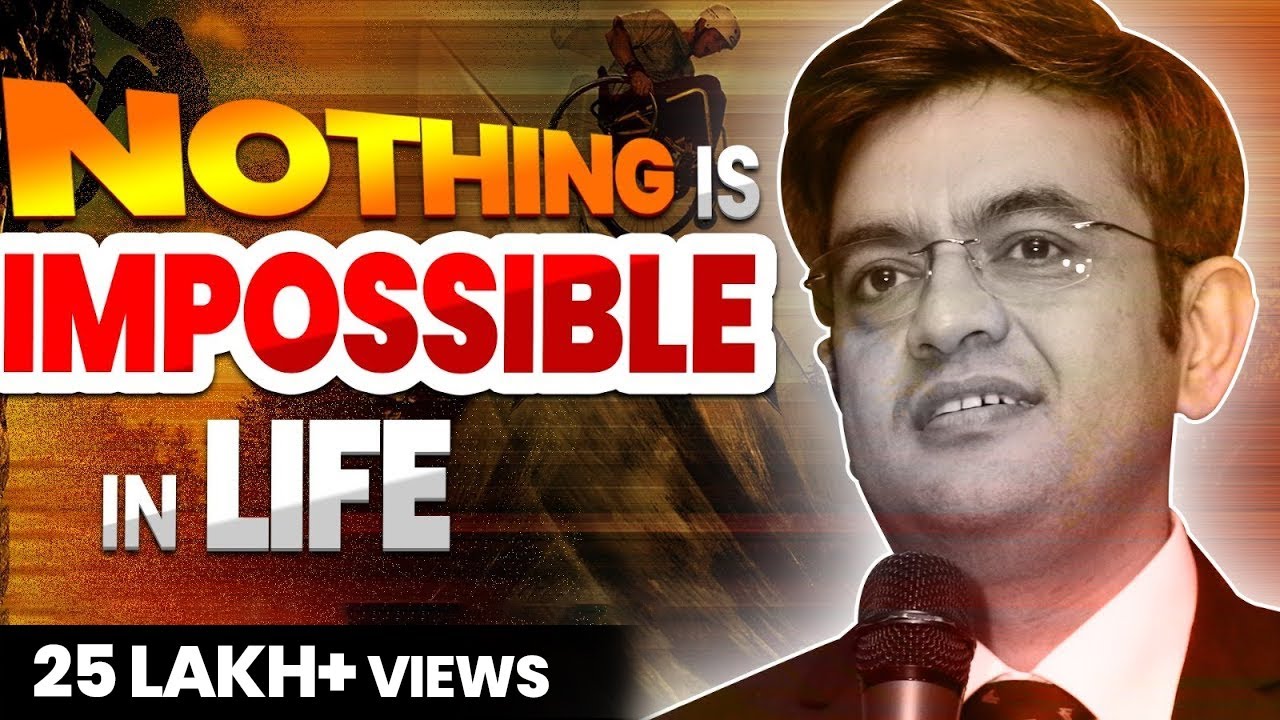 what is best in life quote best hindi motivational speech nothing impossible mr sonu sharma