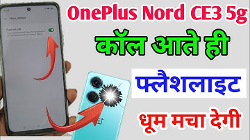 Oneplus nord ce 3 5g incoming call flashlight setting / how to enable incoming call flashlight ce 3