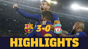 BARÇA 3 0 LIVERPOOL Match Highlights 