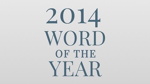 2014 Word of the Year: Behind the Scenes