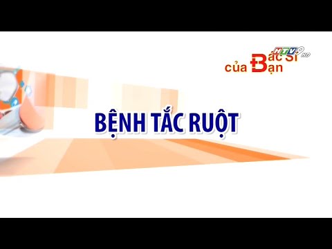 Triệu chứng tắc ruột | Bác Sĩ Của Bạn || 2021