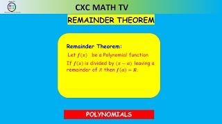 POLYNOMIALS|REMAINDER THEOREM|CSEC ADDITIONAL MATHEMATICS & Cape Pure Math Unit 1