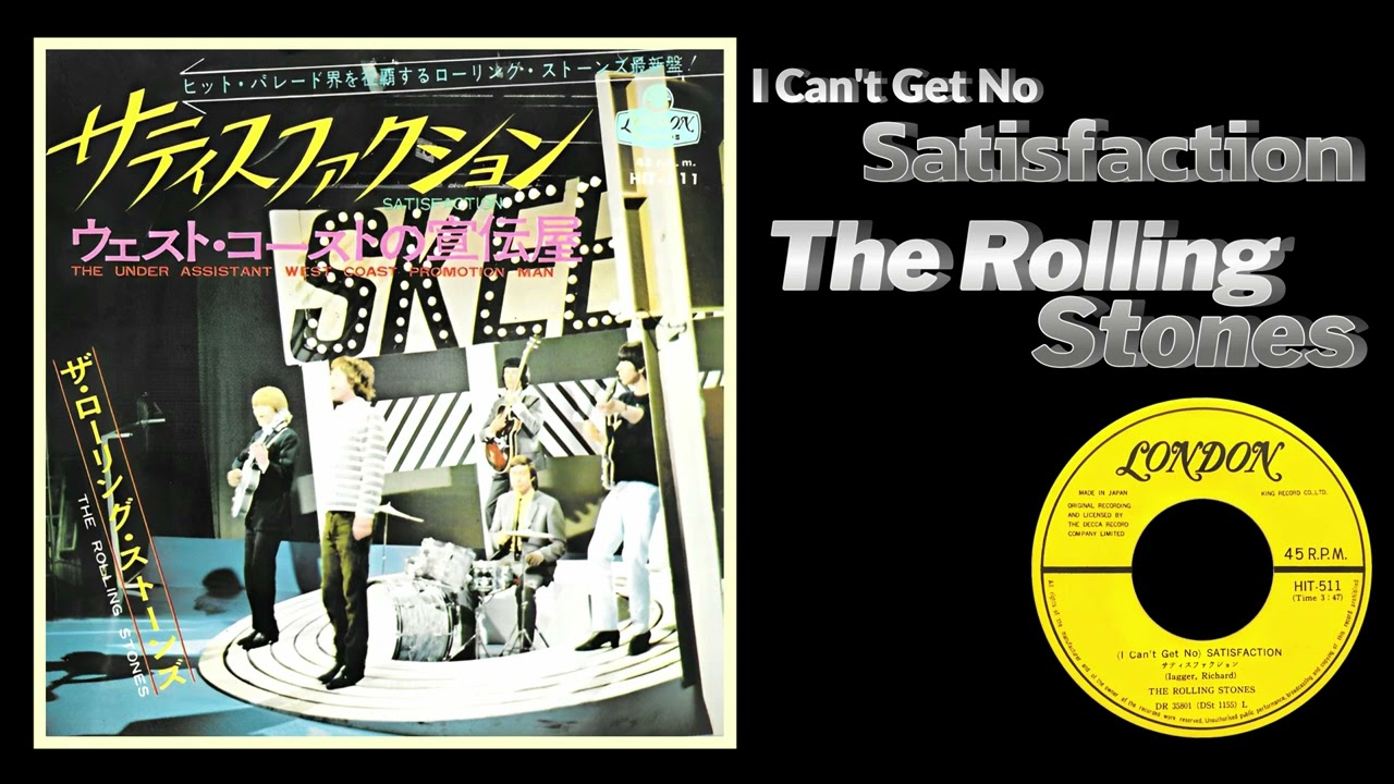 The Rolling Stones - (I Can't Get No)Satisfaction サティスファ