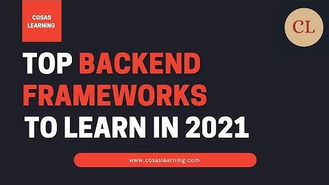 Top backend frameworks to learn in 2021 | Best Backend Framework