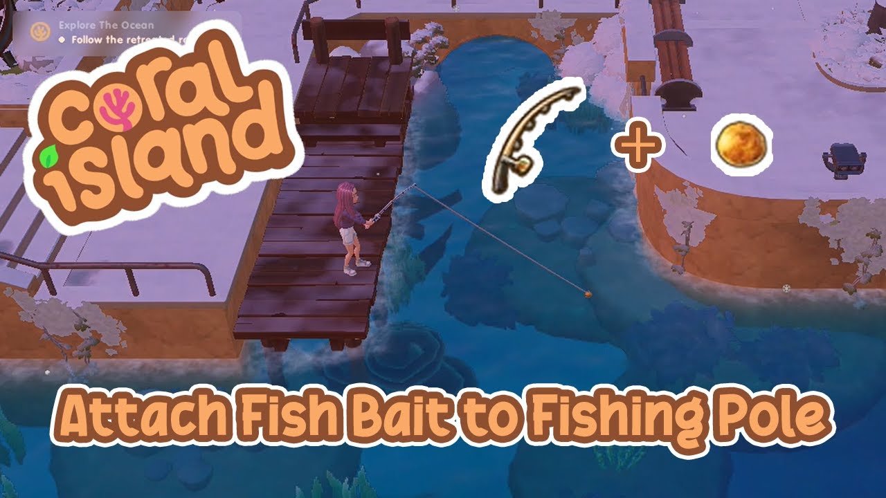 Coral Island How To Attach Fish Bait To Fishing Pole YouTube Coral Island How To Attach Fish Bait To Fishing Pole YouTube