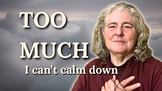 How to Find Your Calm When Your Feelings Get Too Big