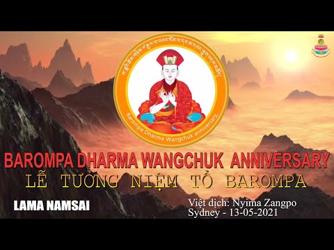 Barompa Dharma Wangchuk Anniversary-Lễ Tưởng niệm Tổ Barompa -Lama Namsai - Sydney-13-05-2021