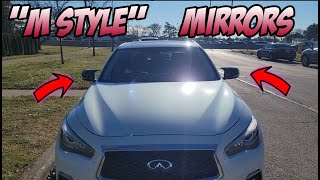 Installing &quot;M Style&quot; mirrors On Infiniti Q50! (Quick &amp; Easy Mod)