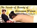 Armenian Honey Beauty Treatment/The Secrets of Beauty of Armenian Women