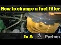 Peugeot Partner 2005 fuel filter replacement - How To DIY