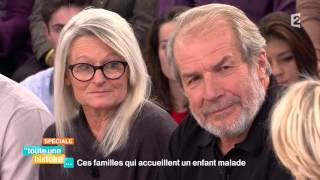 Ces familles qui accueillent des enfants malades - #REPLAY #touteunehistoire