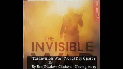 "The Invisible War" (Vol 2) Day 6 Part 1  - By Bro...