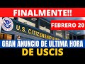 Finalmente!! Gran anuncio de última hora de USCIS, Febrero 20 | Howard Melgar