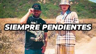 Peso Pluma Ft Luis R Conriquez - Siempre Pendientes