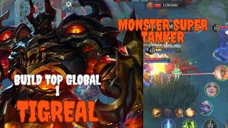SUPER TANKER !!  Tigreal Monster Tank  Build Top Global 1 Tigreal  Mobile Legends Bang Bang