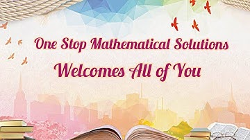 One Stop  Mathematical Solutions
