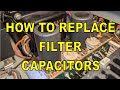 How to replace and spec filter capacitors on vintage receivers