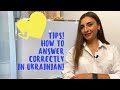 Ukrainian Language Tips! How to Answer in Ukrainian Correctly