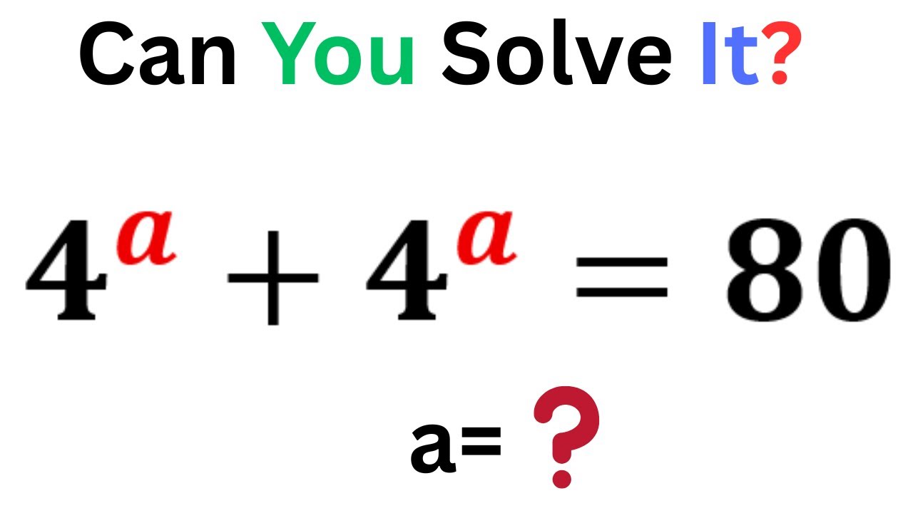 ★s 4分の4 IF 4^a+4^a=80 Then a=? | Math Olympiad Preparation - YouTube
