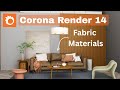 Corona Render 14 Fabrics Material | 3Ds Max Corona Render