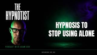 The Four Walls Rule: Hypnosis to End Solitary Cocaine Use