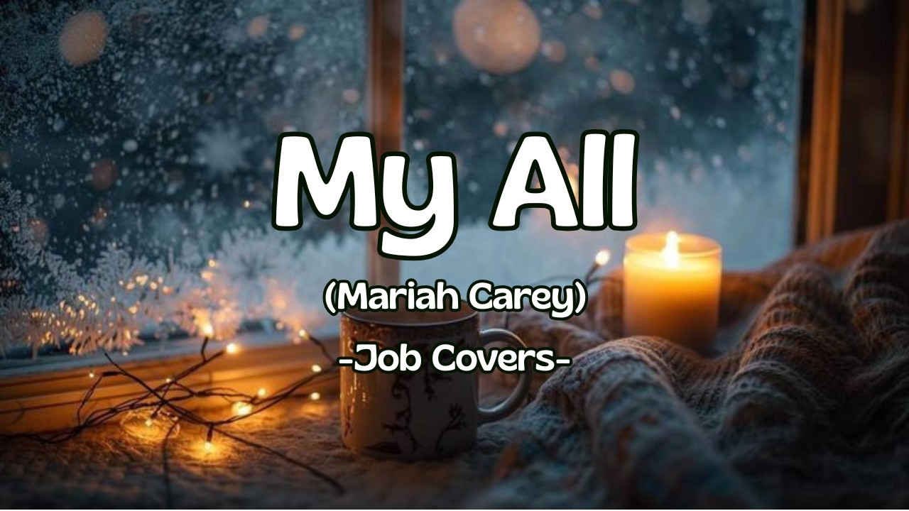 YouTubeでMy All (Mariah Carey) - Job Covers || Lirik Laguを視聴 YouTubeでMy All (Mariah Carey) - Job Covers || Lirik Laguを視聴