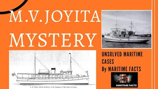 The Weird Story of M.V.JOYITA || Maritime mysteries