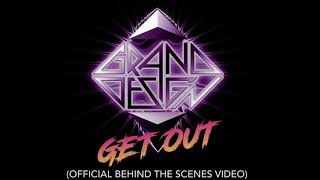 Grand Design ”Get Out” (behind the scenes video)