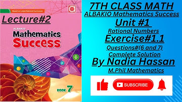 ||Unit#1||Solution Exercise#1.1-Q(6 and 7)||Rational Numbers||ALBAKIO Mathematics Success Class 7
