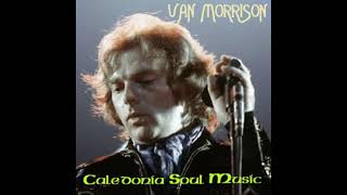 Video voorbeeld van "Van Morrison - Caledonia Soul Music"