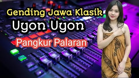 Uyon Uyon Klasik Paling Gayeng 1 Jam Nonstop Gending Jawa Cocok Buat Leyeh Leyeh Sinambi Ngopi