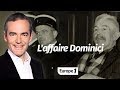 Au cœur de l'Histoire: L'affaire Dominici (Franck Ferrand)