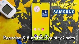 How to Fix Roaming &amp; Auto Dial Country Codes on Samsung Galaxy A36 | Network Settings Fix