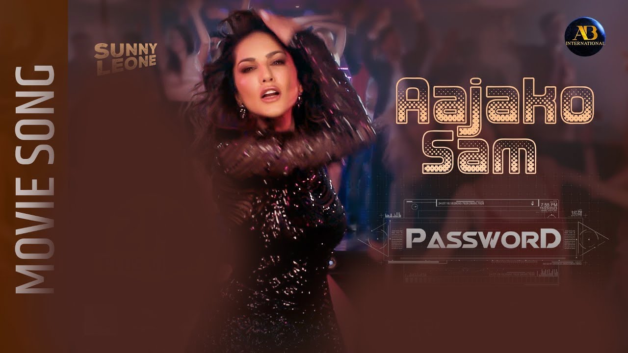 Aajako Sam   Password Movie Song  Sunny Leone Anoop Bikram Shahi Buddi Bikram  Arjun Pokharel