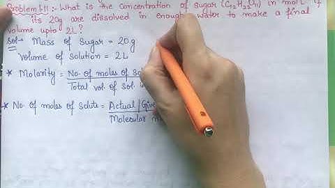 What is the concentration of sugar in mol/L if 20g are dissolved in enough water to make volume 2L?