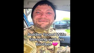 Soldier catches his wife cheating on him with his brother..