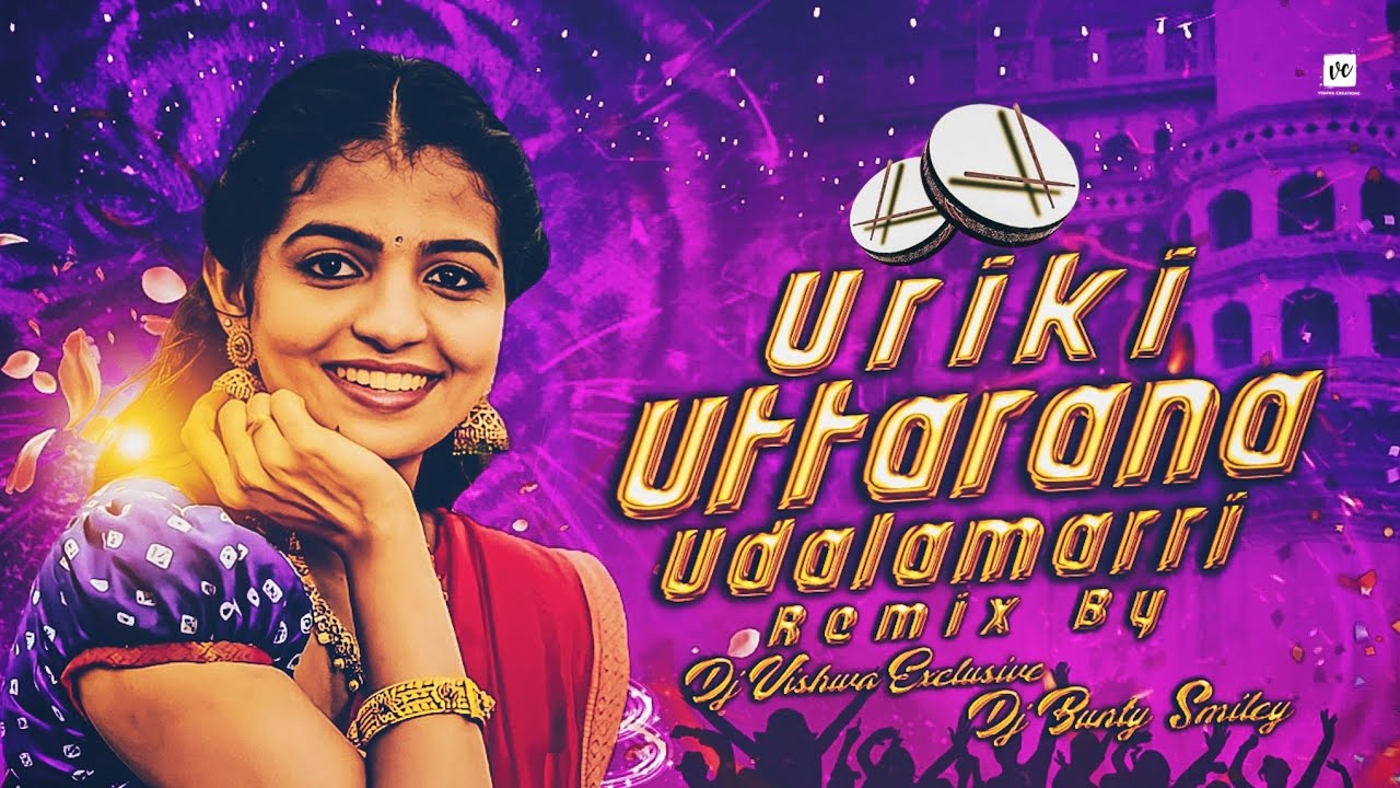 URIKI UTTARANA UDALAMARRI  OLD FOLK SONG  TEENMAR MIX  DJ VISHWA EXCLUSIVE  DJ BUNTY SMILEY