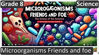 Microorganisms - Friends and foe | Class 8 | Science | Biology | CBSE | ICSE | FREE Tutorial