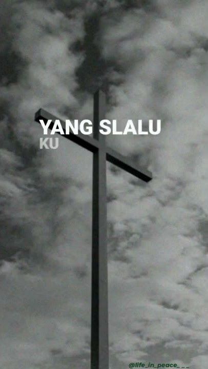 Story WA Lirik Lagu Rohani Kristen✝
