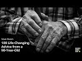 MUST WATCH! 100 Life-Changing Advice from a 90-Year-Old