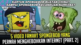 5 Video 'Fanart' SpongeBob yang pernah menghebohkan Internet (Part. 2)