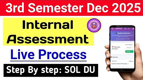 SOL 3rd Semester Internal Assessment Live Process 2025| Sol Internal Assessment Process_3rd Sem 2025
