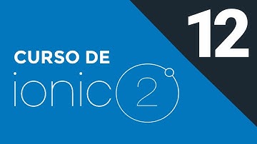 12.-  Curso de Ionic2 - Alerts & Loadings