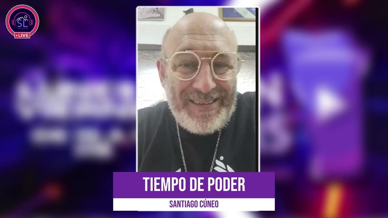 📢 Santiago Cuneo - Tiempo de Poder  ⁨@SanLuisStreaming⁩  30/09/25🔴