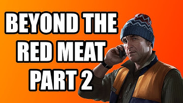 Skier New Quest: Beyond The Red Meat Part 2 - Escape From Tarkov